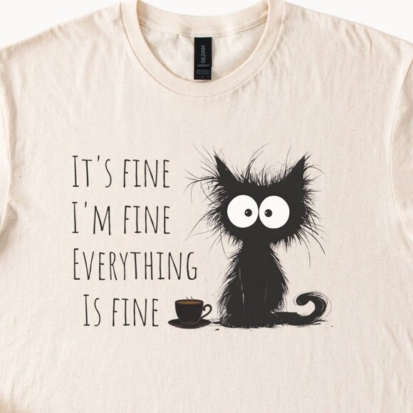 Gildan Tops - Cat Shirt Unisex Funny Everything is Fine Graphic T Shirt Beige